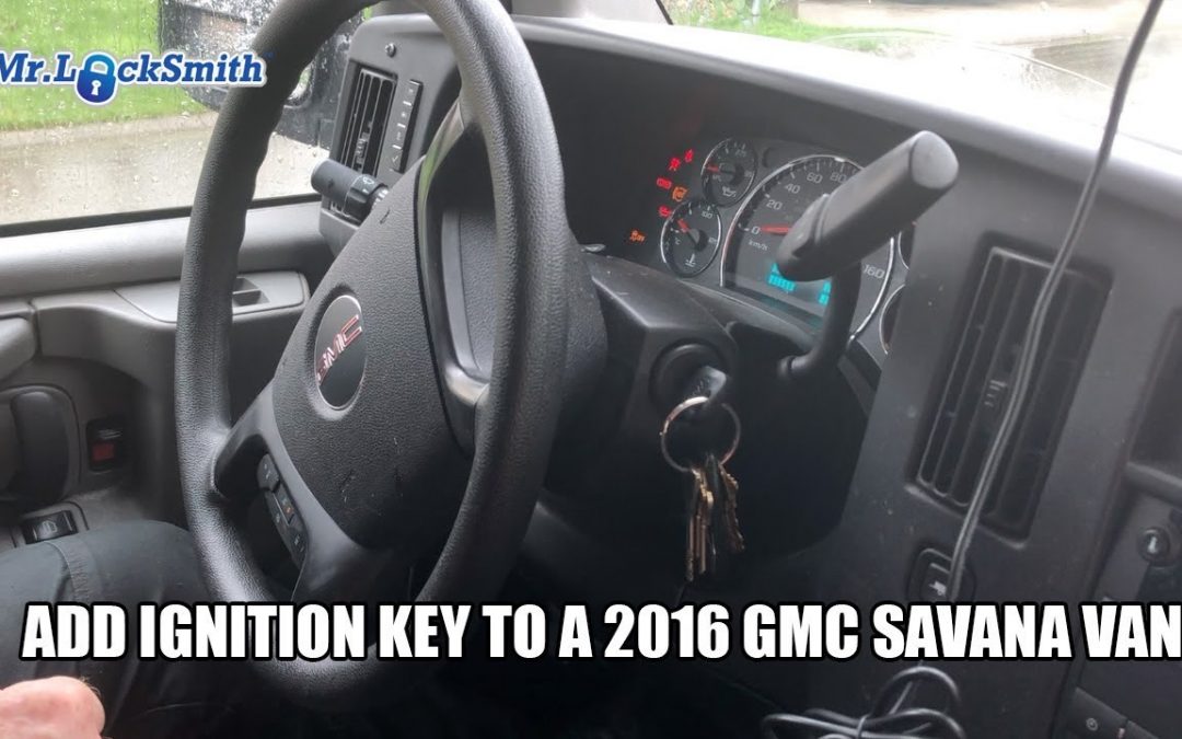 Add Ignition Key to a 2016 GMC Savana Van | Mr. Locksmith™ Blog