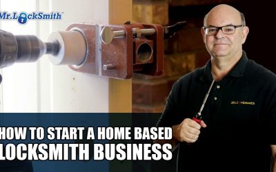 How to Start a Home Based Locksmith Business | Mr. Locksmith™