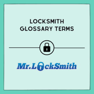 Locksmith Glossary Terms